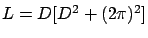 $L=D[D^2+(2\pi)^2]$