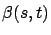 $\displaystyle \beta(s,t)$