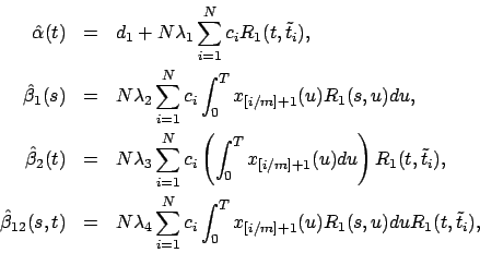 \begin{eqnarray*}
\hat{\alpha}(t) &=& d_1 + N \lambda_1 \sum_{i=1}^N c_i R_1 (t...
...N c_i \int_0^T x_{[i/m]+1}(u)
R_1 (s,u) du R_1 (t,\tilde{t}_i),
\end{eqnarray*}